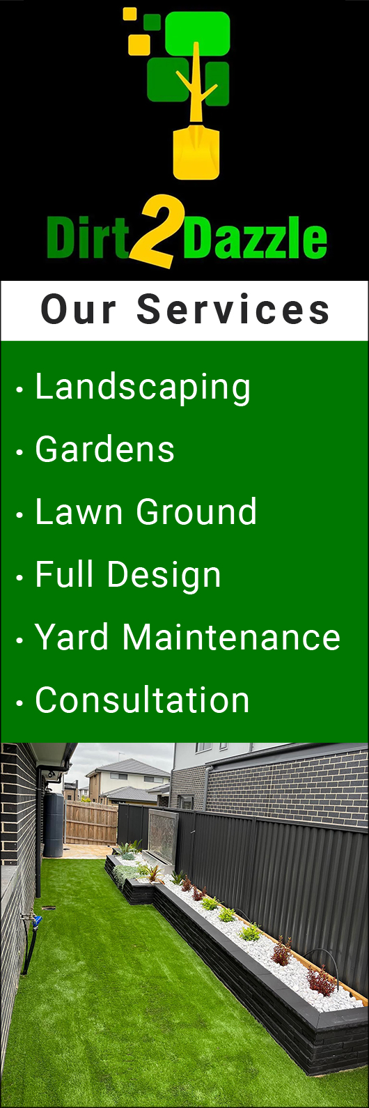 Dirt 2 Dazzle Landscaping. By Sahara Gardens