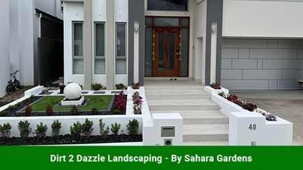Dirt 2 Dazzle Landscaping. By Sahara Gardens Hero Image