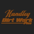 Handley Dirt Work Plus LLC - Demolition Contractors