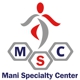 Mani Specialty Center