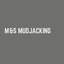 M & S Mudjacking Inc - Concrete Contractors
