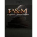 P &  M  Custom Upholstery - Automobile Seat Covers, Tops & Upholstery