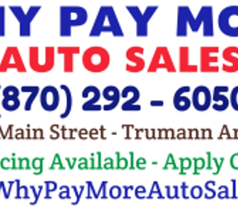 Why Pay More LLC - Trumann, AR