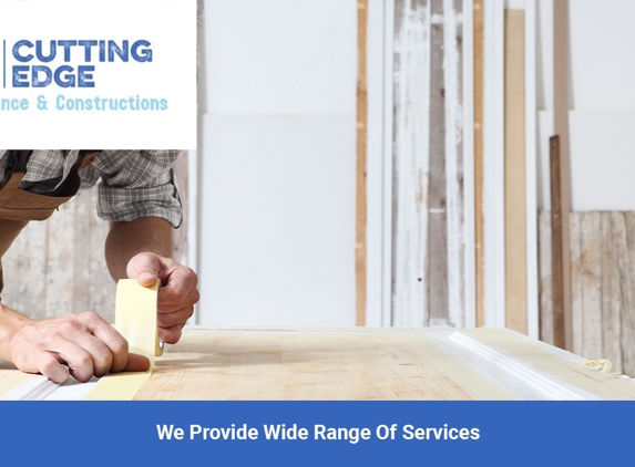 Cutting Edge Maintenance & Construction. We Provide Wide Range Of Services