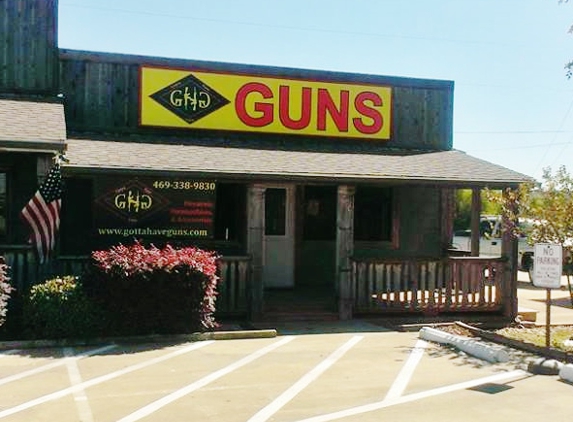 Gotta Have Guns - Forney, TX