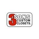 3 Sons Custom Closets LLC - Closets & Accessories