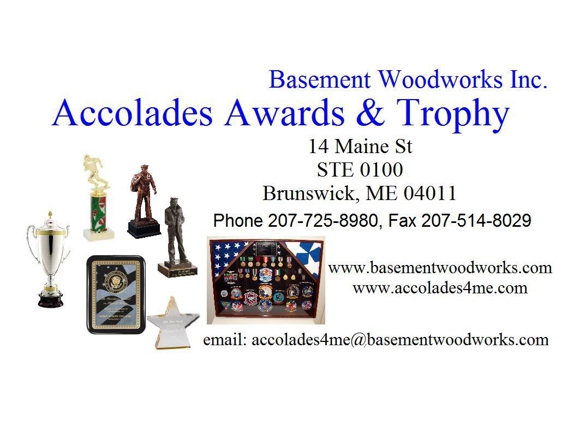 Basement Woodworks Inc/Accolades Awards and Trophies - Brunswick, ME