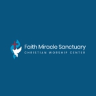 Faith Miracle Sanctuary Christian Worship Center