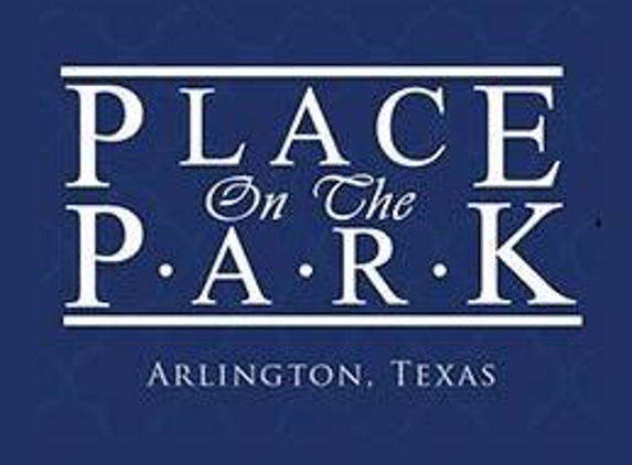 Place on the Park - Arlington, TX