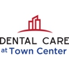 Dental Care at Town Center gallery