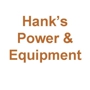 Hank's Power & Equipment