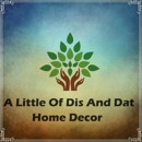 A Little Of Dis And Dat - Home Decor