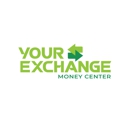 Your Exchange Money Center - Currency Exchanges