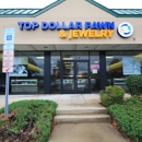 Top Dollar Pawn & Jewelry - Gold, Silver & Platinum Buyers & Dealers