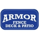 Armor Fence, Deck & Patio