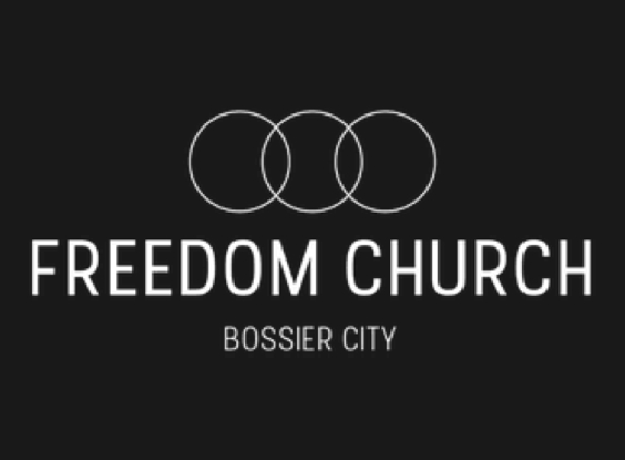 Freedom Church - Bossier City, LA