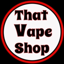 That Vape Shop - Pipes & Smokers Articles