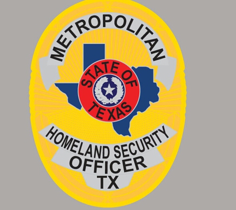 METROPOLITAN HOMELAND SECURITY - Springtown, TX