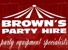 Brown's Party Hire - Hire - Party Equipment