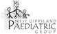 West Gippsland Paediatric Group - Paediatric Medicine