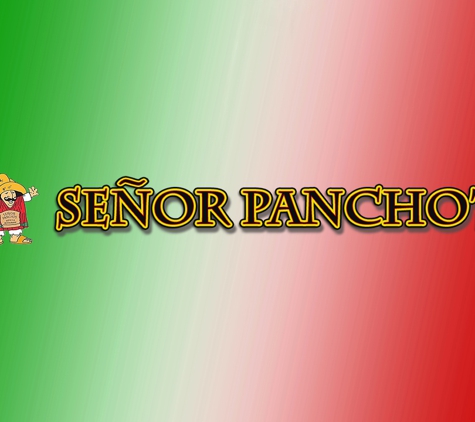 Senor Pancho's Mexican - Southbury, CT