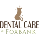 Dental Care at Foxbank - Dentists