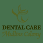 Dental Care at Mullins Colony