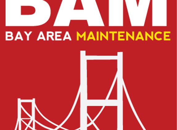 Bay Area Maintenance (BAM) - San Mateo, CA