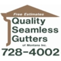 Quality Seamless Gutters of Montana, Inc.