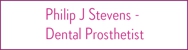 Philip J Stevens - Prosthodontists