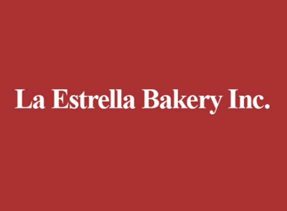 La Estrella Bakery Inc - Tucson, AZ