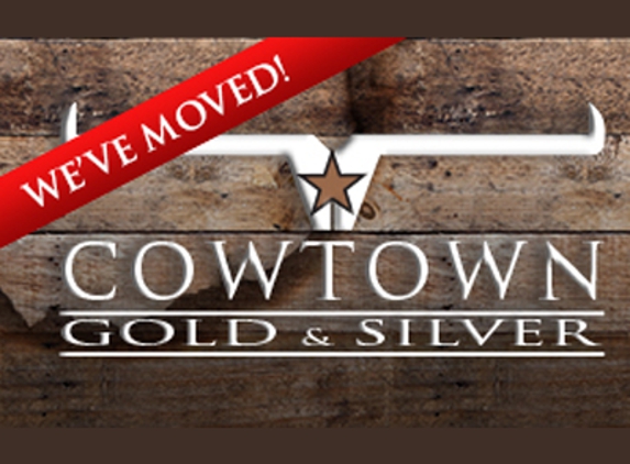 Cowtown Gold & Silver - Fort Worth, TX
