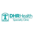DHR Health Specialty Clinic - Hospitals