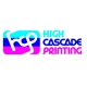 High Cascade Printing