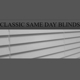 Classic Same Day Blinds