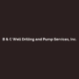 B & C Well Drilling And Pump Service, Inc.