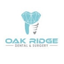 Oak Ridge Dental & Surgery - Dentists