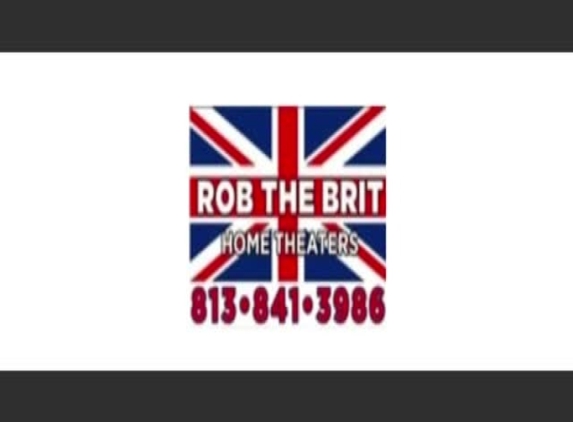 Rob the Brit Home Theaters Inc - Tampa, FL