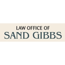 Law Office of Sand Gibbs - Attorneys