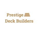 Prestige Deck Builders - Deck Builders
