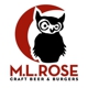 M.L. Rose Craft Beer & Burgers