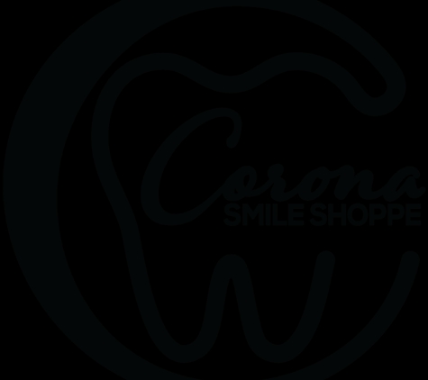 Corona Smile Shoppe - Corona, CA