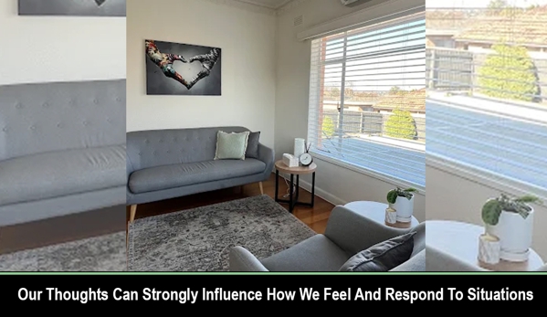 Pre-Emptive Healthcare - Balwyn North, VIC. Our Thoughts Can Strongly Influence How We Feel And Respond To Situations