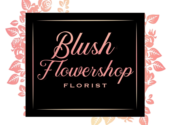 Blush Flowershop, LLC. - St. Cloud, FL