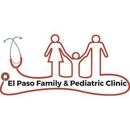 El Paso Family & Pediatric Clinic - Physicians & Surgeons, Family Medicine & General Practice
