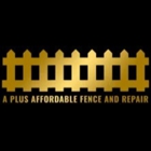 A Plus Affordable Fence and Repair