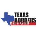 Texas Borders Bar & Grill 1093 - Taverns