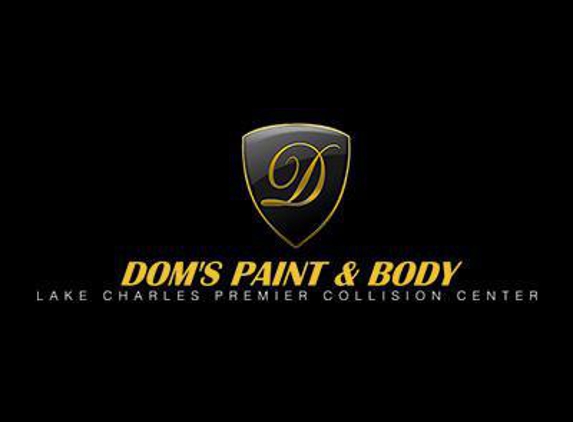 Dom's Paint & Body Lake Charles Premier Collision Center - Lake Charles, LA