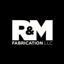 R&M Fabrication - Manufacturing Engineers