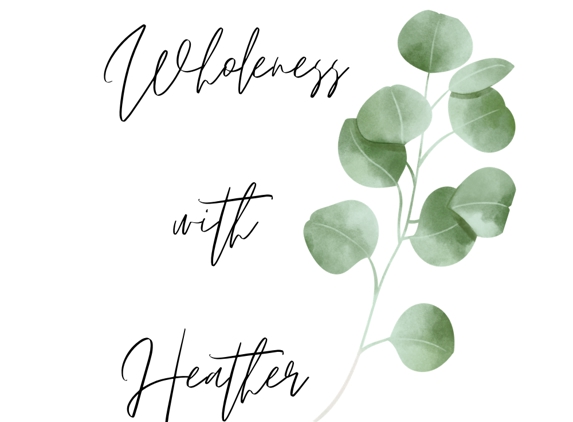 Wholeness With Heather - Wellington, FL